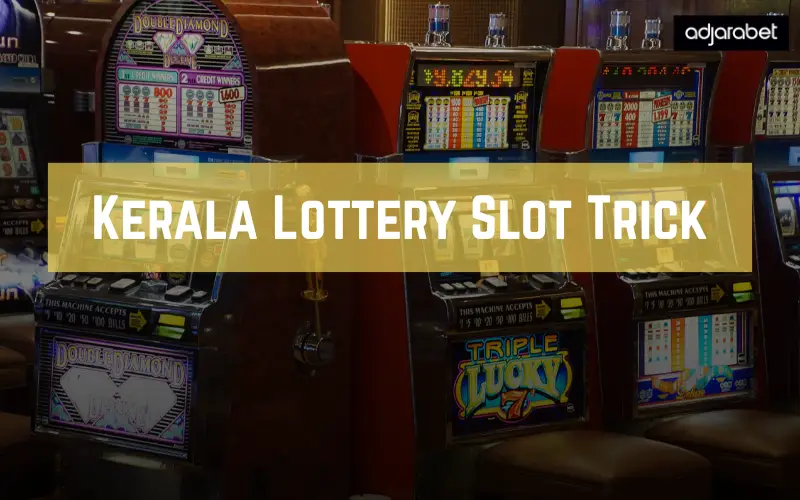kerala lottery slot trick